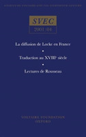 La diffusion de Locke en France; Traduction au XVIIIe siècle; Lectures de Rousseau
