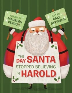 Day Santa Stopped Believing in Harold