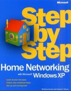 Home Networking with Microsoft Windows XP Step by Step