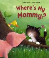 Where's My Mommy?