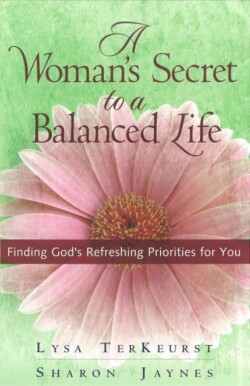 Woman's Secret to a Balanced Life
