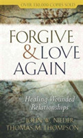 Forgive and Love Again