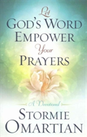 Let God's Word Empower Your Prayers