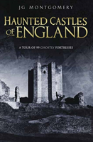Haunted Castles of England