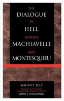 Dialogue in Hell between Machiavelli and Montesquieu