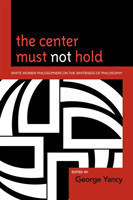 Center Must Not Hold