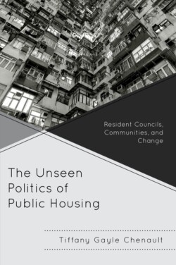 Unseen Politics of Public Housing