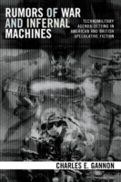 Rumors of War and Infernal Machines