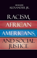 Racism, African Americans, and Social Justice