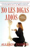 No Les Digas Adiós (Don't Kiss Them Good-Bye)