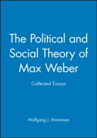 Political and Social Theory of Max Weber