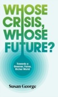 Whose Crisis, Whose Future?