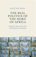 Real Politics of the Horn of Africa