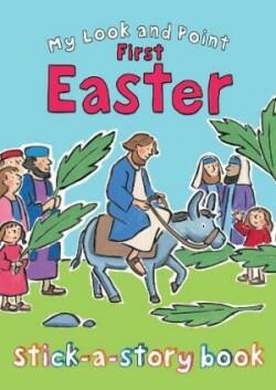 My Look and Point First Easter Stick-a-Story Book