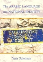 Arabic Language and National Identity A Study in Ideology