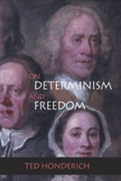 On Determinism and Freedom