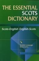 Essential Scots Dictionary Scots-English, English-Scots