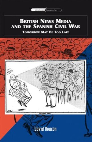 British News Media and the Spanish Civil War