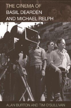 Cinema of Basil Dearden and Michael Relph