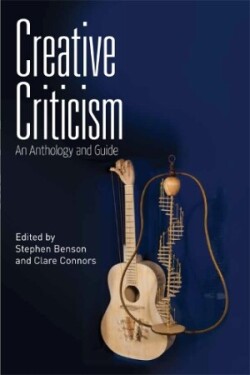 Creative Criticism An Anthology and Guide