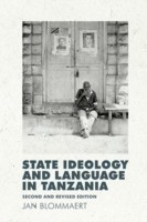 State Ideology and Language in Tanzania Second and Revised Edition