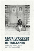 State Ideology and Language in Tanzania Second and revised edition