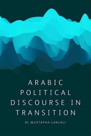 Arabic Political Discourse in Transition