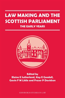 Law Making and the Scottish Parliament