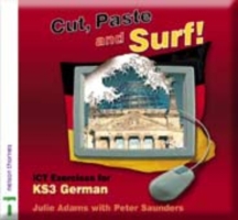 Cut Paste and Surf! ICT Exercises for Key Stage 3 German CD-ROM