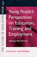 Young People's Perspectives on Education, Training and Employment