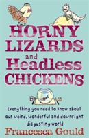 Horny Lizards And Headless Chickens