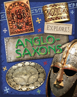 Explore!: Anglo Saxons
