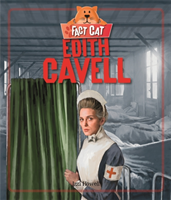 Fact Cat: History: Edith Cavell