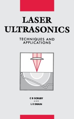 Laser Ultrasonics Techniques and Applications