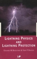 Lightning Physics and Lightning Protection