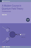 Modern Course in Quantum Field Theory, Volume 1