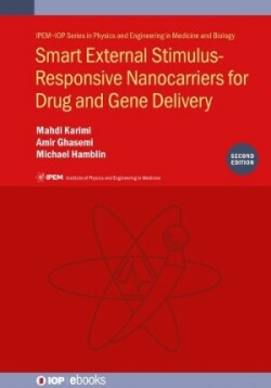 Smart External Stimulus-Responsive Nanocarriers for Drug and Gene Delivery, Second edition