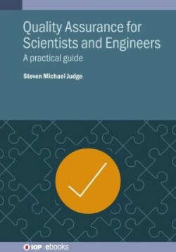 Quality Assurance for Scientists and Engineers
