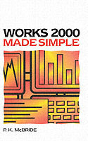 Works 2000 Made Simple