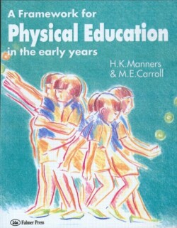 Framework for Physical Education in the Early Years