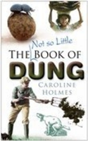 Not So Little Book of Dung