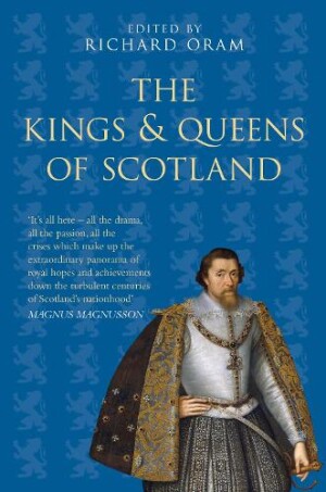 Kings and Queens of Scotland: Classic Histories Series