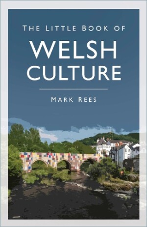 Little Book of Welsh Culture