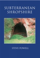 Subterranean Shropshire
