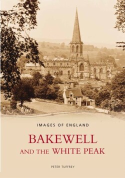 Bakewell and the White Peak