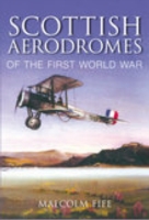 Scottish Aerodromes of the First World War