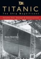 Titanic: The Ship Magnificent - Volume One