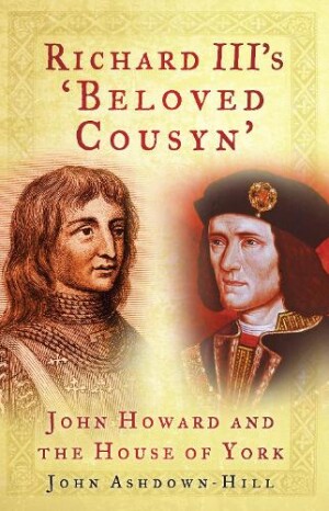 Richard III's 'Beloved Cousyn'