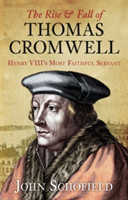Rise and Fall of Thomas Cromwell