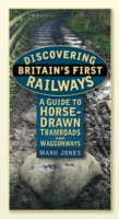 Discovering Britain's First Railways